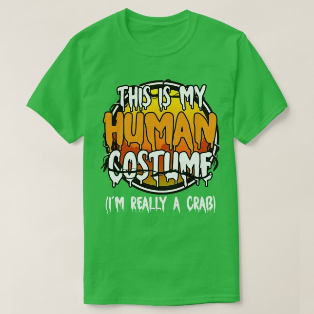 This Is My Human Costume Im Really A  Funny Lazy H T-Shirt (Design Front)
