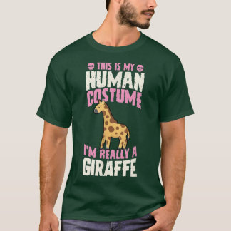 This Is My Human Costume I'm Really A Giraffe Hall T-Shirt