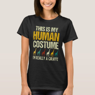 This is my Human Costume I'm Really A Giraffe Safa T-Shirt