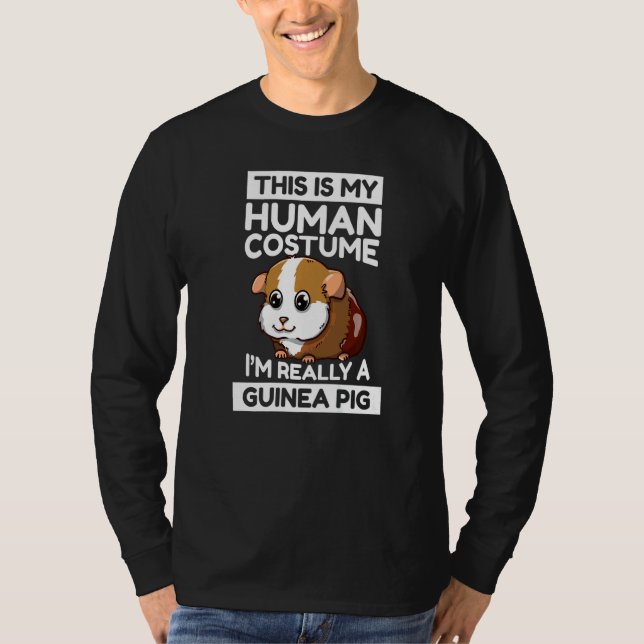 This Is My Human Costume I'm Really A Guinea Pig T-Shirt (Front)