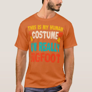 This is My Human Costume Im Really A Halloween 1 T-Shirt