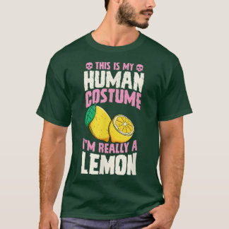 This Is My Human Costume I'm Really A Lemon Hallow T-Shirt
