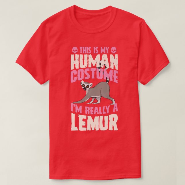 This Is My Human Costume I'm Really A Lemur Hallow T-Shirt (Design Front)