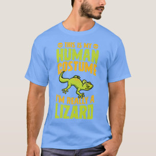 This Is My Human Costume I'm Really A Lizard Hallo T-Shirt