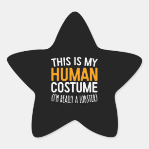 This Is My Human Costume Im Really A Lobster Star Sticker