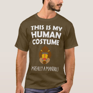 This Is My Human Costume I'm Really a Mandrill Hal T-Shirt
