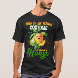 This Is My Human Costume I'm Really A Mango Hallow T-Shirt