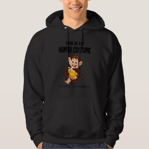 This Is My Human Costume I'm Really a Monkey Hallo Hoodie