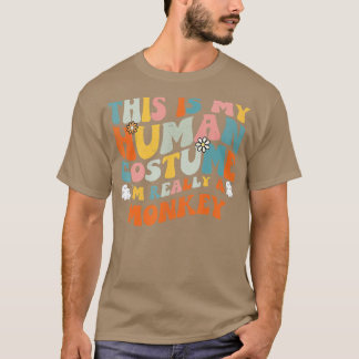 This Is My Human Costume Im Really A Monkey Retro  T-Shirt