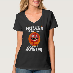 This Is My Human Costume I'm Really A Monster Hall T-Shirt