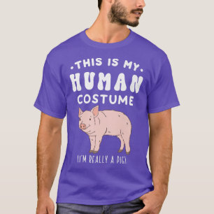 This is my Human Costume I'm Really A Pig Premium  T-Shirt