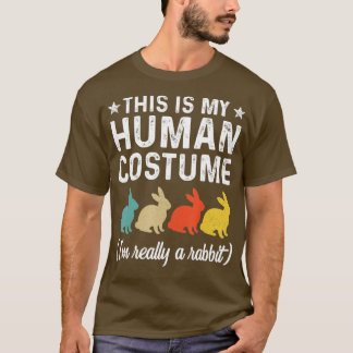 This Is My Human Costume Im Really A Rabbit Retro T-Shirt