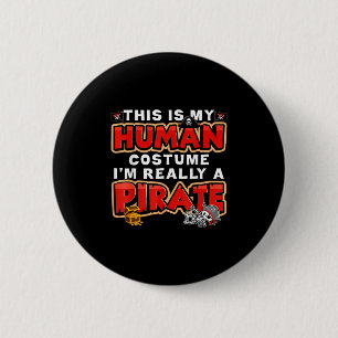 This Is My Human Costume I'm Really A Rate Hallowe 6 Cm Round Badge