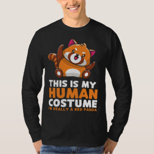 This Is My Human Costume I'm Really A Red Panda T-Shirt