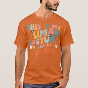 This Is My Human Costume I'm Really A Turtle Retro T-Shirt