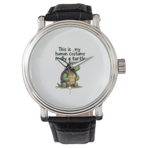 This Is My Human Costume I'm Really A Turtle T-Shi Watch