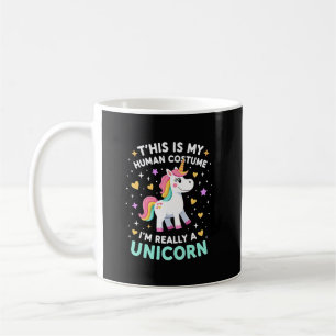 This Is My Human Costume I'm Really A Unicorn T-Sh Coffee Mug