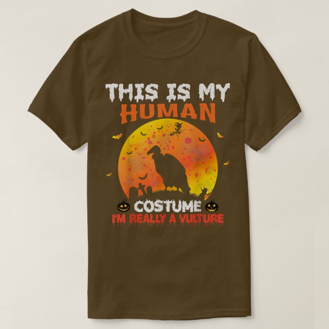 This Is My Human Costume I'm Really A Vulture Hall T-Shirt (Design Front)