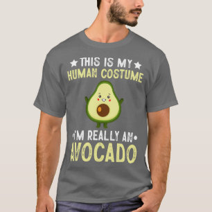 This is my human costume im really an avocado T-Shirt