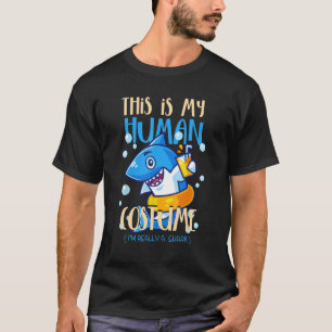 This Is My Human Costume In Quote Summer Shark T-Shirt