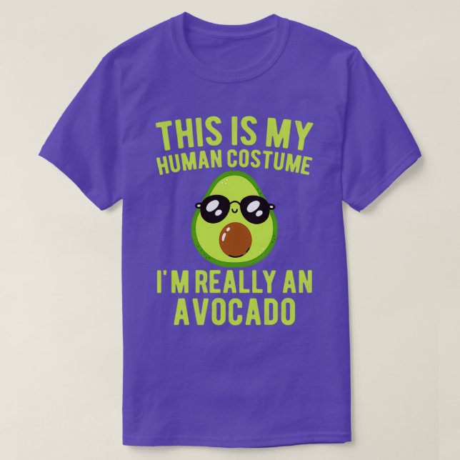 This Is My Human Costume Ix27m Really an Avocado F T-Shirt (Design Front)
