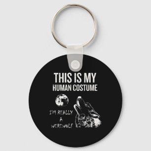 This Is My Human Costume  Key Ring