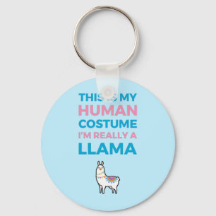 This Is My Human Costume - Llama Edition I Key Ring