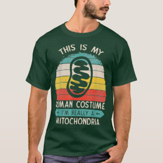 This Is My Human Costume Mitochondria Cell Biology T-Shirt