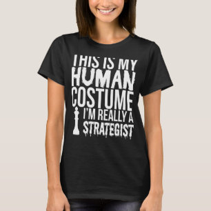 This Is My Human Costume Really A Strategist - Che T-Shirt