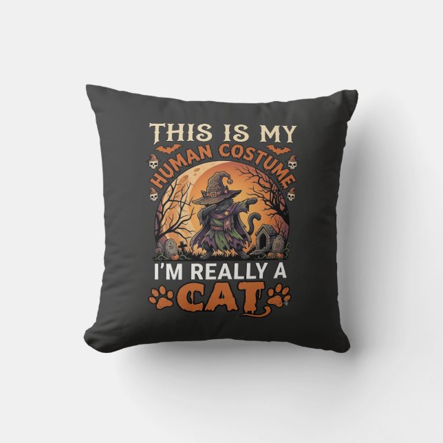 This Is My Human Costume Really Cat Halloween Witc Cushion (Front)