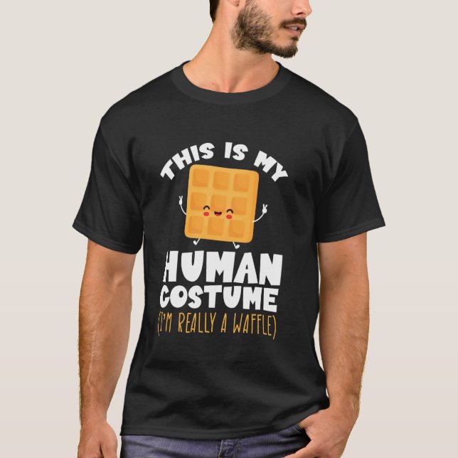 This Is My Human Costume Waffle Batter Whip Cream  T-Shirt (Front)