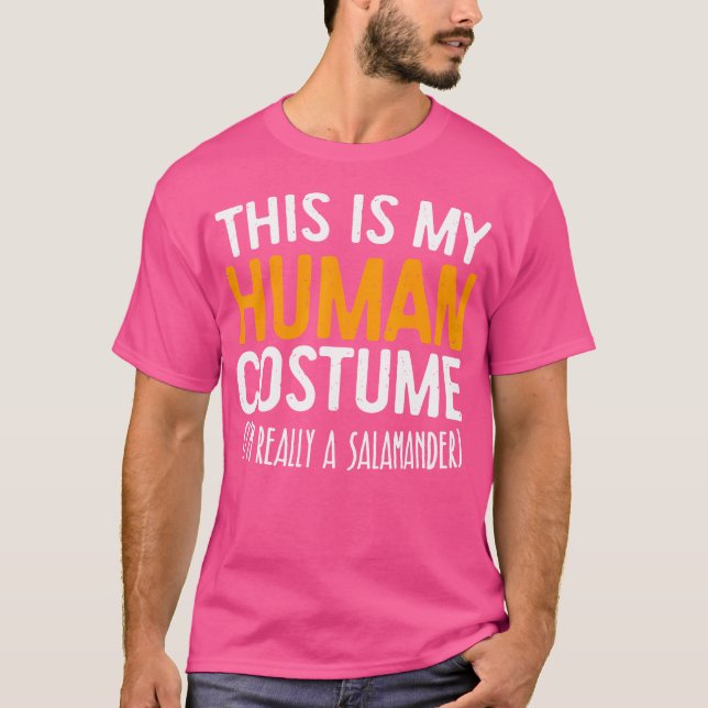 This Is My Human I'M Really A Salamander T-Shirt (Front)