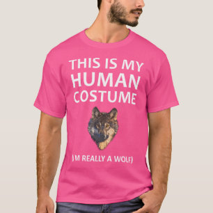 This Is My Human I'M Really A Wolf Halloween T-Shirt