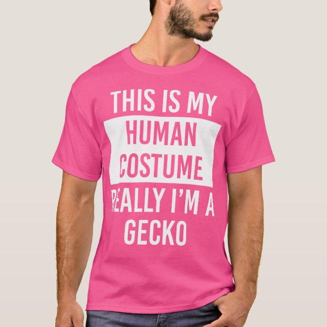 This Is My Human I'M Really Gecko T-Shirt (Front)