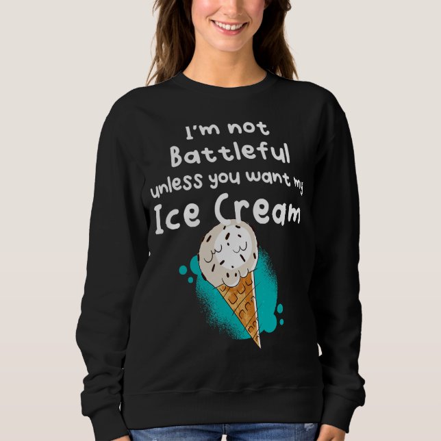 Thís Is My Ice Cream Sweatshirt (Front)