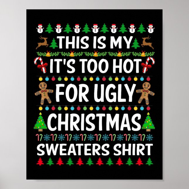 This Is My It's Too Hot For Ugly Christmas S 1  Poster (Front)