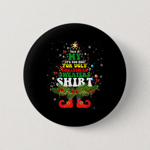 This Is My It's Too Hot For Ugly Christmas S Match 6 Cm Round Badge