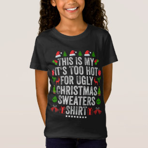 This Is My It's Too Hot For Ugly Christmas Sweater