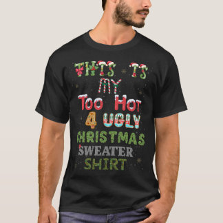This Is My It's Too Hot For Ugly Christmas Sweater