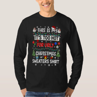 This Is My It's Too Hot For Ugly Christmas Sweater