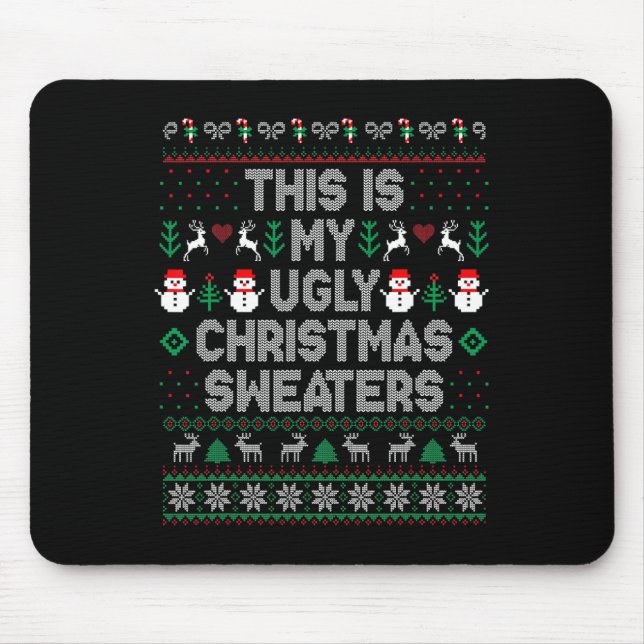 This Is My It's Too Hot For Ugly Christmas Sweater Mouse Pad (Front)