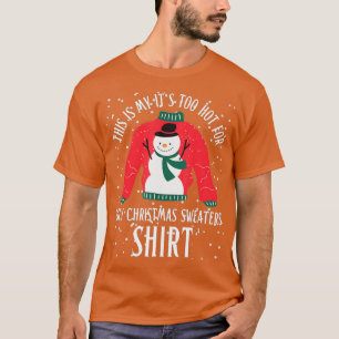This Is My Its Too Hot For Ugly Christmas Sweaters