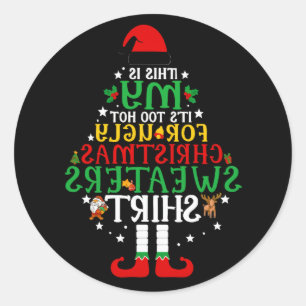 This is my it's too hot - funny tree Christmas Classic Round Sticker