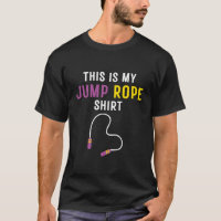 This Is My Jump Rope Shirt, Funny Rope Skipping