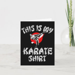 This Is My Karate Shirt Karate  Card