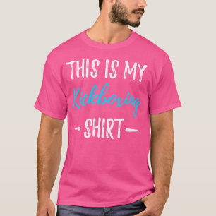 This Is My Kickboxing Funny Kickboxer T-Shirt