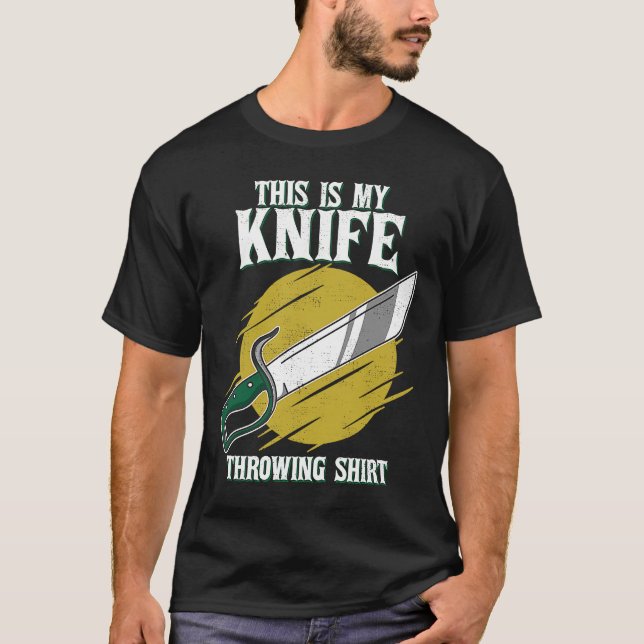 This Is My Knife Throwing   Blade Knife Throwing T-Shirt (Front)