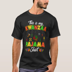 This is my Kwanzaa pajama   Kwanzaa Party Decorati T-Shirt