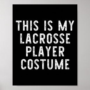 This Is My Lacrosse Player Costume Halloween Last Poster