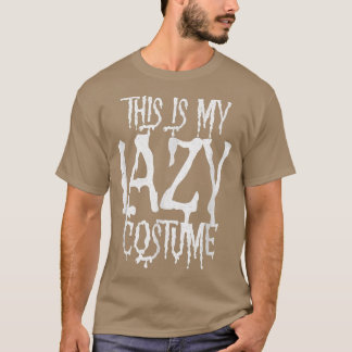This Is My Lazy Costume Funny Halloween Lazy Cheap T-Shirt